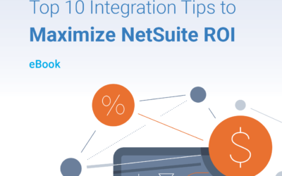 Top 10 Integration Tips to Maximize NetSuite ROI