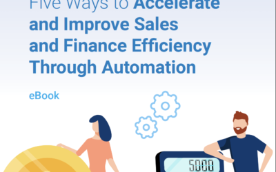 Five Ways to Accelerate and Improve Sales and Finance Efficiency Through Automation