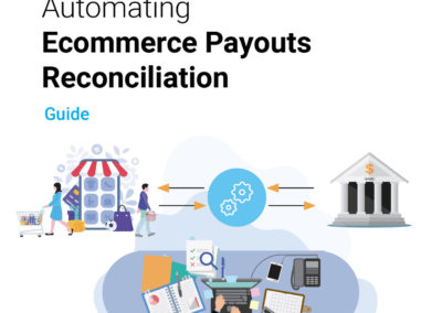 Automating Ecommerce Payouts Reconciliation Guide