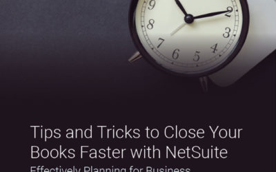 Tips and Tricks to Close Your Books Faster with NetSuite