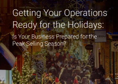 Getting Your Operations Ready for the Holidays
