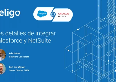Los pormenores de integrar Salesforce y NetSuite, con Celigo