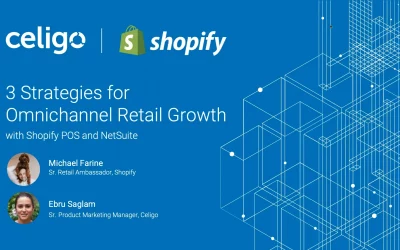 3 Strategies for Omnichannel Retail Growth with Shopify POS and NetSuite