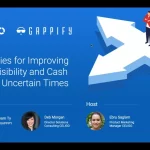 Strategies for Improving Cash Visibility and Cash Flow in Uncertain Times