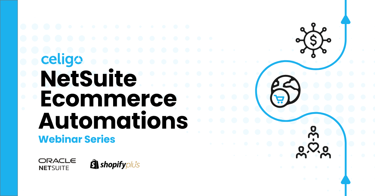 Drive Revenue and Customer Loyalty with NetSuite and Shopify Plus ...