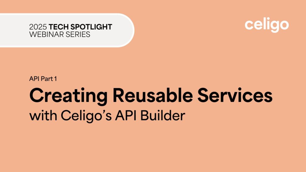 API Part 1: Creating Reusable Services with Celigo’s API Builder